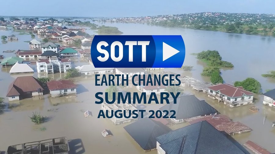 SOTT Earth Changes Summary - August 2022: Extreme Weather, Planetary Upheaval, Meteor Fireballs